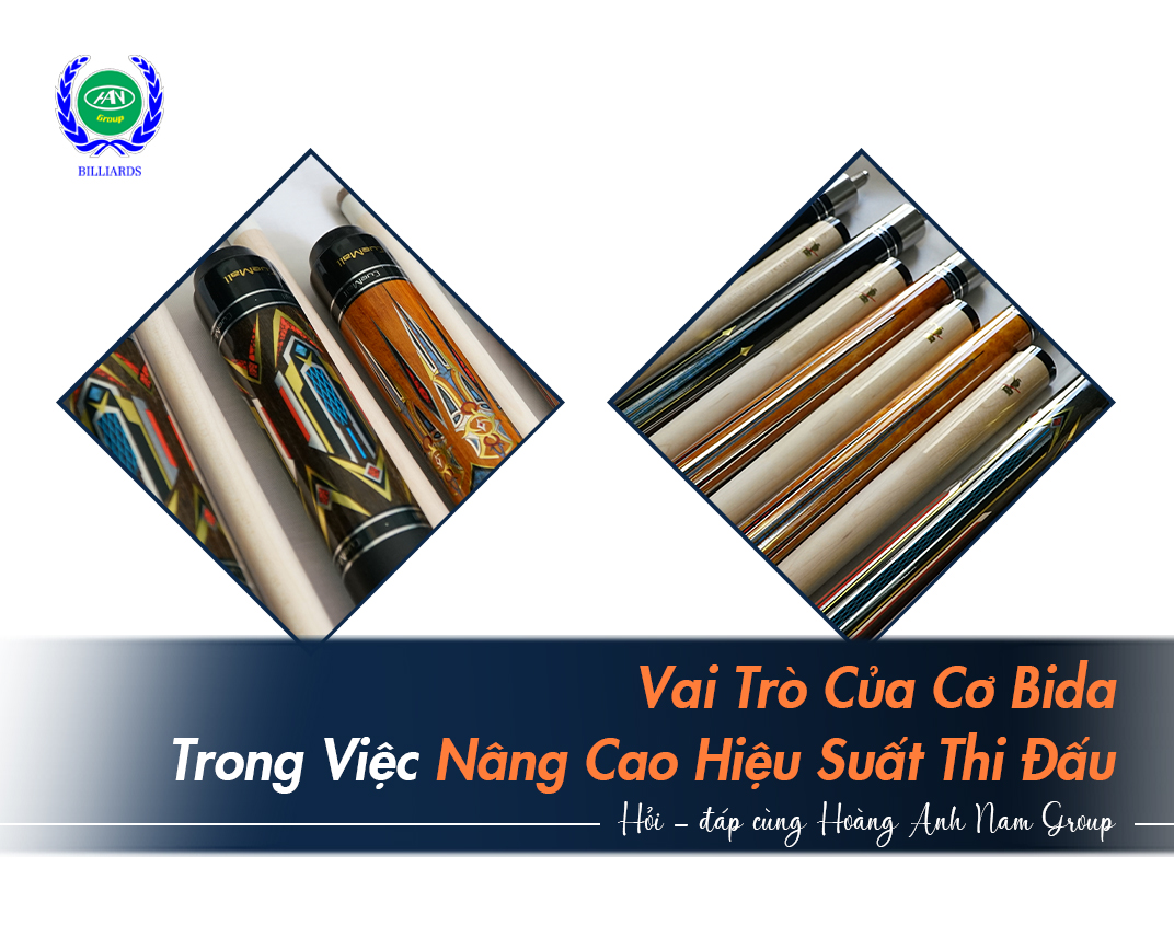 Vai Trò Của Cơ Bida Trong Việc Nâng Cao Hiệu Suất Thi Đấu