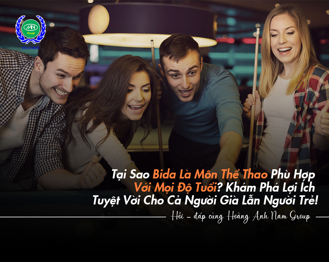 Tại Sao Bida Là Môn Thể Thao Phù Hợp Với Mọi Độ Tuổi? Khám Phá Lợi Ích Tuyệt Vời Cho Cả Người Già Lẫn Người Trẻ!