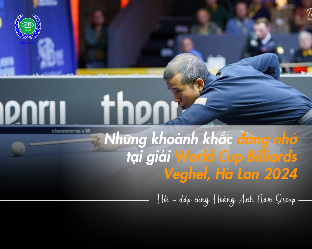 Những Khoảnh Khắc Đáng Nhớ Tại Giải World Cup Billiards Veghel, Hà Lan 2024
