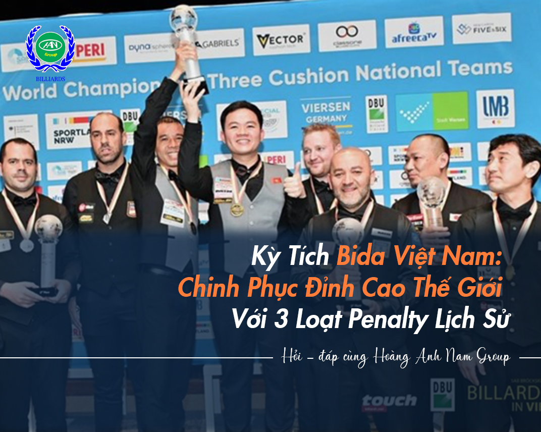 Kỳ Tích Bida Việt Nam: Chinh Phục Đỉnh Cao Thế Giới Với 3 Loạt Penalty Lịch Sử